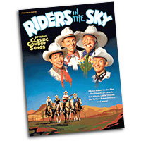 Riders in the Sky : Classic Cowboy Songs  : Solo : Songbook : 884088449711 : 1423486552 : 35026694