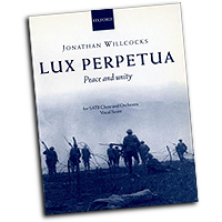 Jonathan Willcocks : Lux Perpetua : SATB : Songbook : Jonathan Willcocks : 9780193387423 : 9780193387423