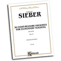 Ferdinand Sieber : 36 Eight-Measure Vocalises for Elementary Teaching : Solo : Vocal Warm Up Exercises : Ferdinand Sieber : 029156688672  : 00-K09185