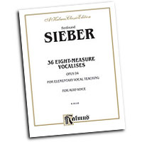 Ferdinand Sieber : 36 Eight-Measure Vocalises for Elementary Teaching : Vocal Warm Up Exercises : Ferdinand Sieber : 029156116397  : 00-K09184