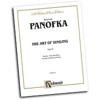 Heinrich Panofka : The Art of Singing; 24 Vocalises, Op. 81 : Vocal Warm Up Exercises :  : 029156169614  : 00-K09175