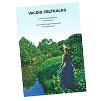 Valdis Zeltkalns : Latvian Folk Song Arrangements for Upper Voices : SSAA : 01 Songbook : 9790265004325 : MB2193