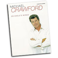 Michael Crawford : On Eagle's Wings : Songbook :  : 029156916614  : 00-PF9812