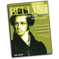 Vincenzo Bellini : Cantolopera - Bellini Arias for Soprano  : Solo : Songbook & CD : Vincenzo Bellini : 884088137212 : 50486424