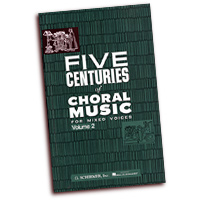 Various Composers : Five Centuries of Choral Music Vol 2 : SATB : Songbook :  : 073999888591 : 1423472195 : 50488859