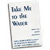 Melodious Accord - Alice Parker : Take Me To The Water : SATB : Songbook : Alice Parker : G-4243