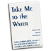 Melodious Accord - Alice Parker : Take Me To The Water : SATB : Songbook : Alice Parker : G-4243