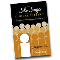 Margaret Olson : The Solo Singer in the Choral Setting - A Handbook for Achieving Vocal Health  : 01 Book :  : 978-0-8108-6913-4