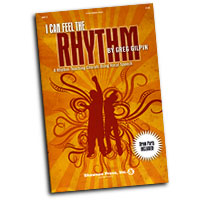 Greg Gilpin : I Can Feel The Rhythm : SATB : Songbook : Greg Gilpin :  : 747510178439 : 1592351484 : 35010063