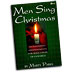 Marty Parks : Men Sing Christmas : TTBB : Songbook : MC-523