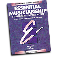 Emily Crocker / John Leavitt : Essential Musicianship - Book 3, Student : SATB : Songbook : Emily Crocker :  : 073999401066 : 0793543533 : 08740106