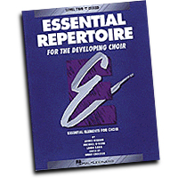 Janice Killian, Linda Rann, Michael O'Hern : Essential Repertoire for the Developing Choir - Level 2 Mixed, Student : SATB : Songbook :  : 073999401110 : 0793543398 : 08740111