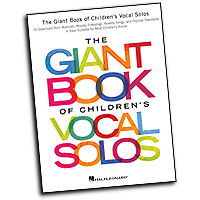 Vocal Selections : The Giant Book of Children's Vocal Solos : Solo : 01 Songbook : 888680096359 : 1495051536 : 00153571