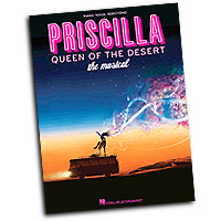 Vocal Selections : Priscilla, Queen of the Desert - The Musical : Solo : Songbook : 884088602864 : 1458414523 : 00313591