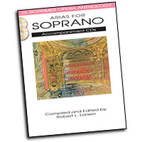 Robert L. Larsen (editor) : Arias for Soprano : Solo : 2 CDs :  : 884088570392 : 1458402592 : 50490481