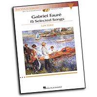 Gabriel Faure : 15 Selected Songs - Low Voice : Solo : Songbook & CD : Gabriel Faure : 884088185084 : 1423446682 : 00001146