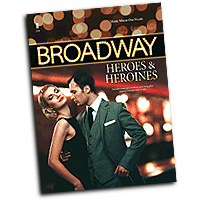 Various Arrangers : Broadway Heroes and Heroines : Solo : 01 Songbook & 1 CD : 888680094669 : 1941566413 : 00152962