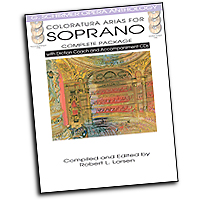 Robert L. Larsen : Coloratura Arias for Soprano - Complete Package : Solo : Songbook & 2 CDs :  : 884088883201 : 1480328499 : 50498717