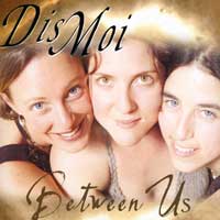 Dis Moi : Between Us : 1 CD