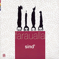 Faraualla : Sind' : 1 CD : 1302