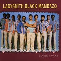 Ladysmith Black Mambazo : Classic Tracks : 1 CD :  : 43074