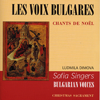 Bulgarian Voices : Chants de Noel : 1 CD : Ludmila Dimova : 406