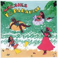 Malaika : To Paradise : 1 CD : 