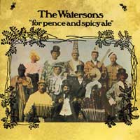 Watersons : For Pence and Spicy Ale : 1 CD :  : shan 70988